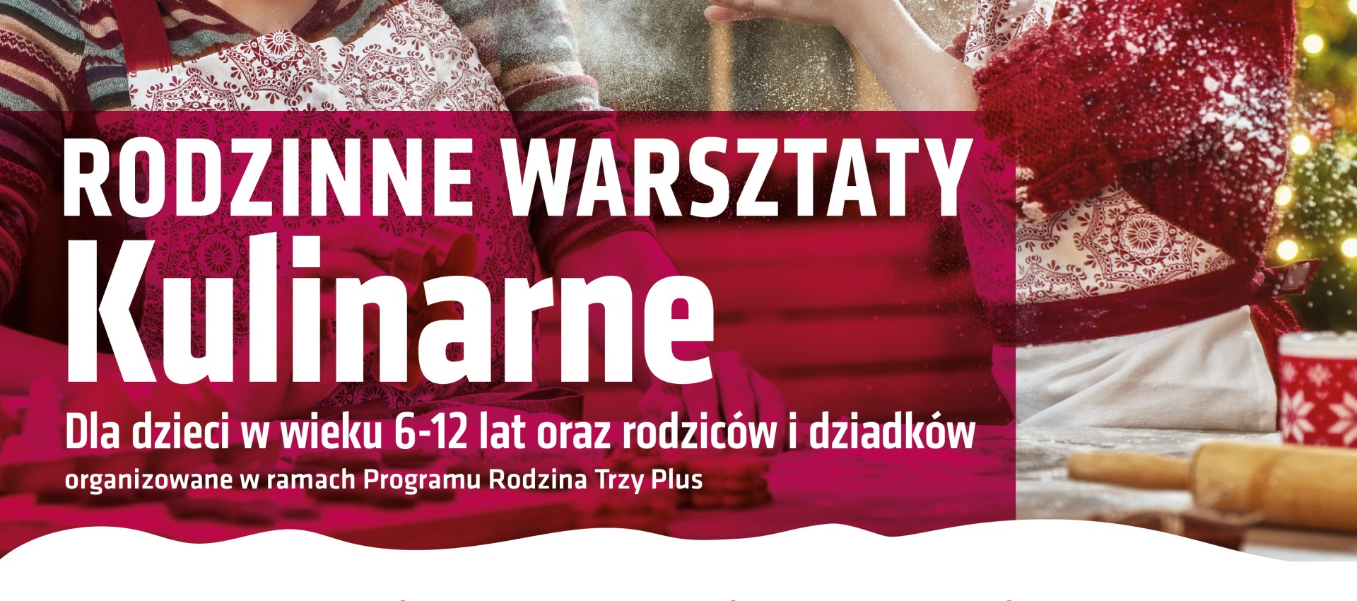 Rodzinne warsztaty kulinarne „Magia Świąt” w Lublinie 